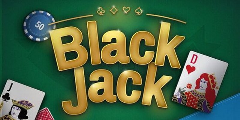 Hướng Dẫn Chơi Blackjack Cho Tân Thủ Thắng Đậm Tại Kubet