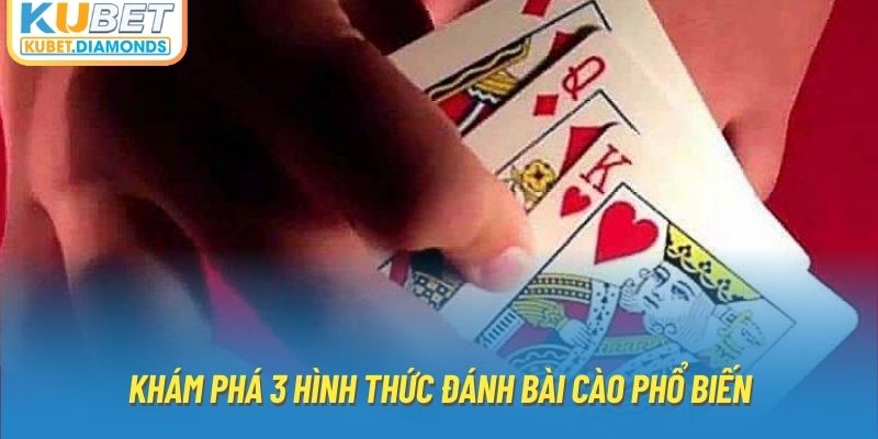 Khám phá 3 hình thức đánh bài cào phổ biến