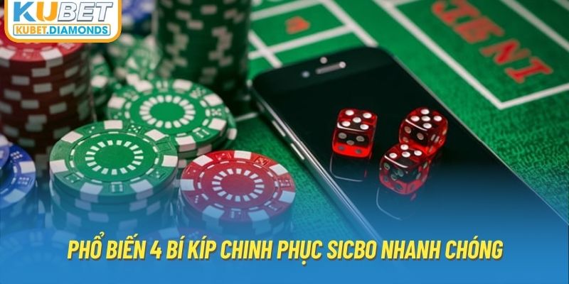 Phổ biến 4 bí kíp chinh phục Sicbo nhanh chóng