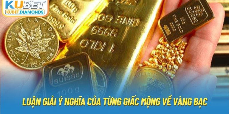 Luận giải ý nghĩa của từng giấc mộng về vàng bạc